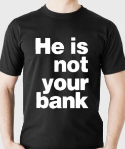 Israel Adesanya He Is Not Your Bank T-shirt