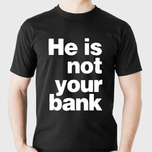 Israel Adesanya He Is Not Your Bank T-shirt