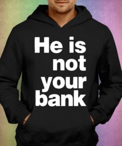 Israel Adesanya He Is Not Your Bank T shirt 3