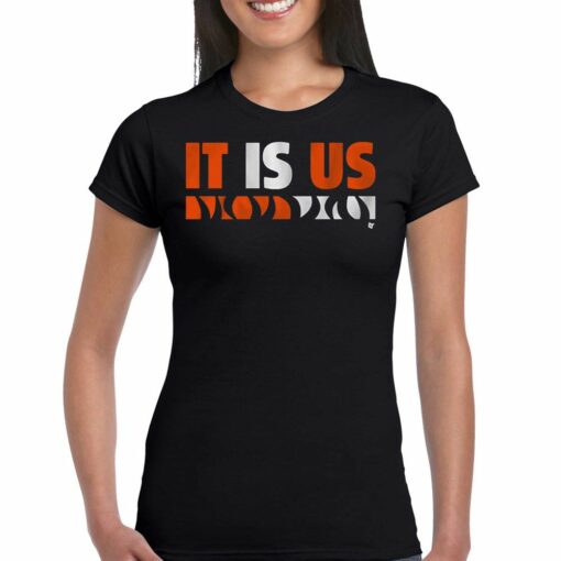 It Is Us T-shirt