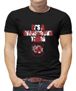 Its A Gamecocks Thing Gamecocks Shirt Its A Gamecocks Thing Gamecocks Shirt