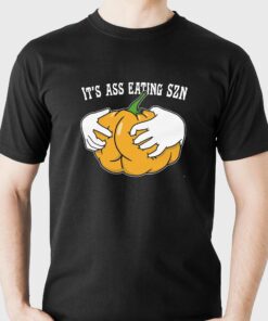 It’s Ass Eating Szn Shirt It’s Ass Eating Szn Shirt