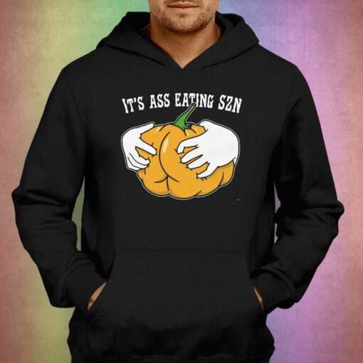 It’s Ass Eating Szn Shirt