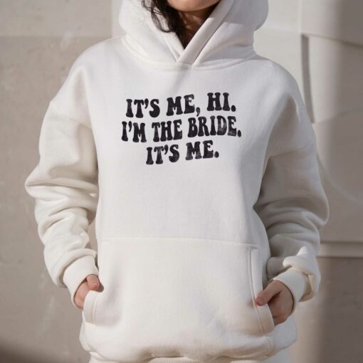 Its Me Hi Im The Bride Its Me Comfort Colors T-shirt