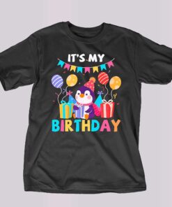 Its My Birthday Shirt Birthday Party Birthday Penguin Shirt Its My Birthday Shirt Birthday Party Birthday Penguin Shirt
