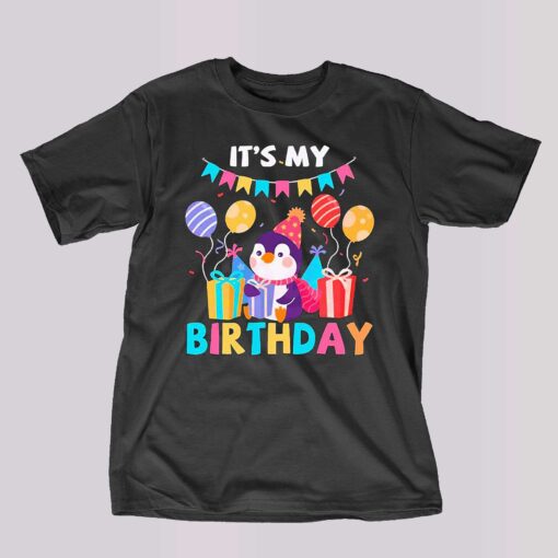 Its My Birthday Shirt Birthday Party Birthday Penguin Shirt