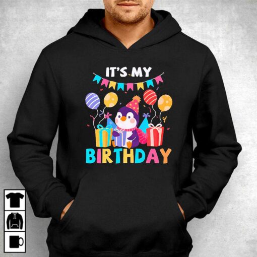 Its My Birthday Shirt Birthday Party Birthday Penguin Shirt