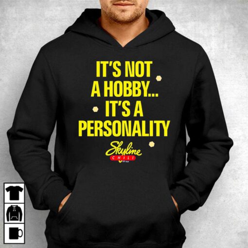 It’s Not A Hobby It’s A Personality Skyline Shirt