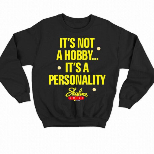 It’s Not A Hobby It’s A Personality Skyline Shirt