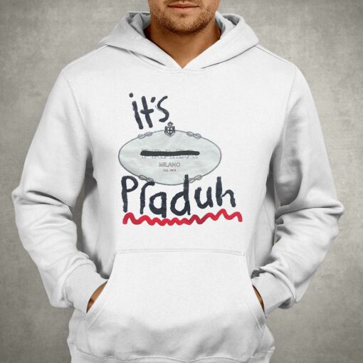 It’s Praduh T-shirt