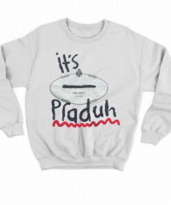 Its Praduh T shirt 4
