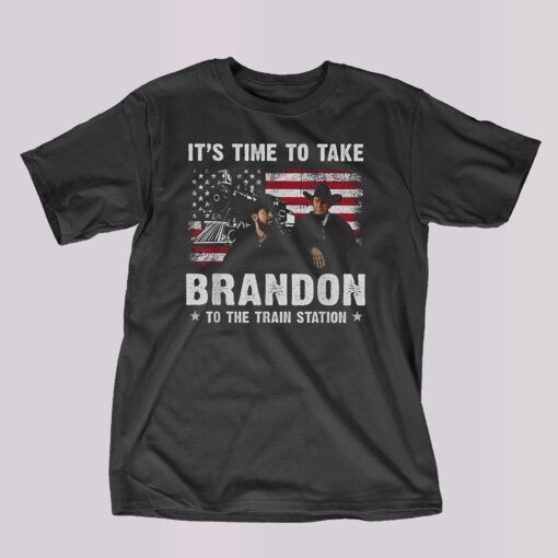 It’s Time To Take Brandon To The Train Station Shirt