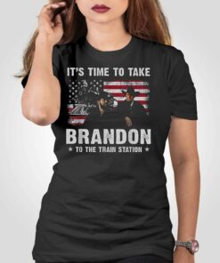 It’s Time To Take Brandon To The Train Station Shirt