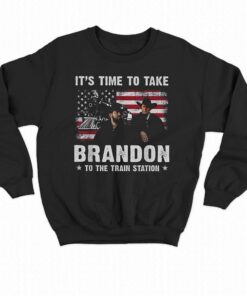 It's Time To Take Brandon To The Train Station Shirt 3 Its Time To Take Brandon To The Train Station Shirt 4