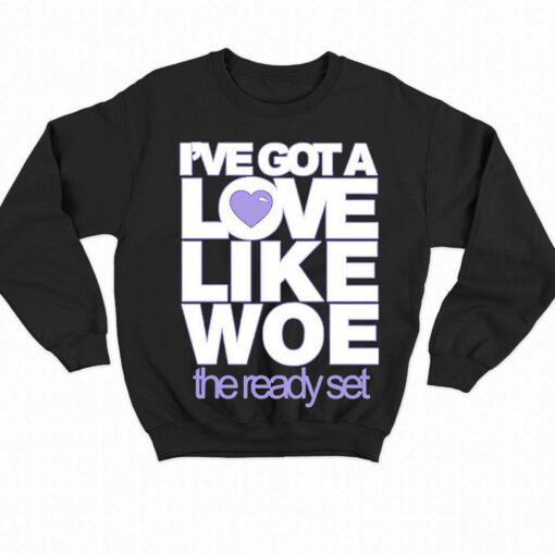 Jade Rigby Gender Ive Got A Love Like Woe Shirt