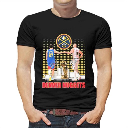 Jamal Murray And Nikola Jokic Denver Nuggets Champions Signatures Shirt