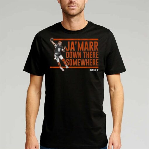 Ja’marr Down There Somewhere T-shirt