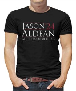 Jason Aldean Get The Bs Out Of The Us T-shirt Jason Aldean Get The Bs Out Of The Us T-shirt