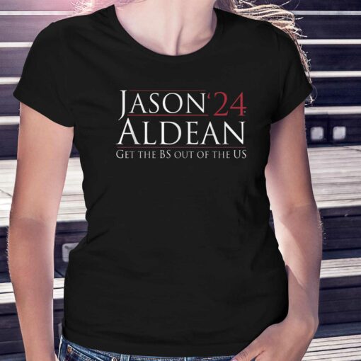 Jason Aldean Get The Bs Out Of The Us T-shirt