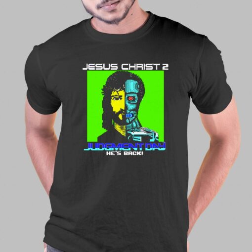 Jesus Christ 2 Judgement Day T-shirt