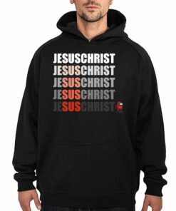 Jesus Christ Among Us Shirt 2 Jesus Christ Among Us Shirt 3
