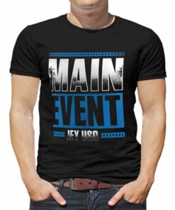 Jey Uso Main Event T-shirt Jey Uso Main Event T-shirt