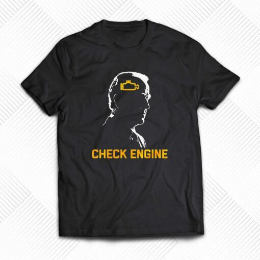 Joe Biden Check Engine Shirt