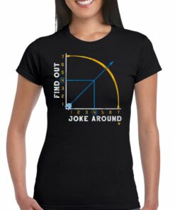 Joke Around And Find Out Shirt Joke Around And Find Out Shirt