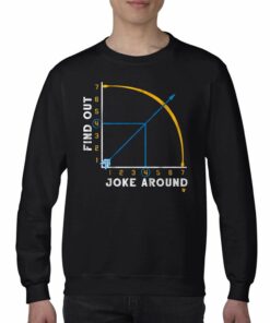Joke Around And Find Out Shirt 3 Joke Around And Find Out Shirt 4