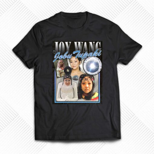 Joy Wang Fobu Tupaki T-shirt