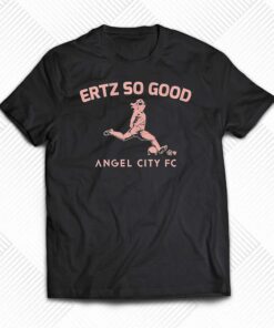 Julie Ertz So Good Angel City Fc Shirt Julie Ertz So Good Angel City Fc Shirt