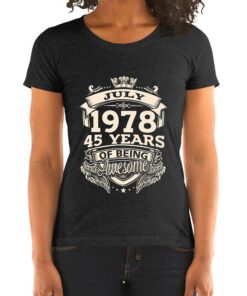 July 1978 45 Years Of Being Awesome Shirt