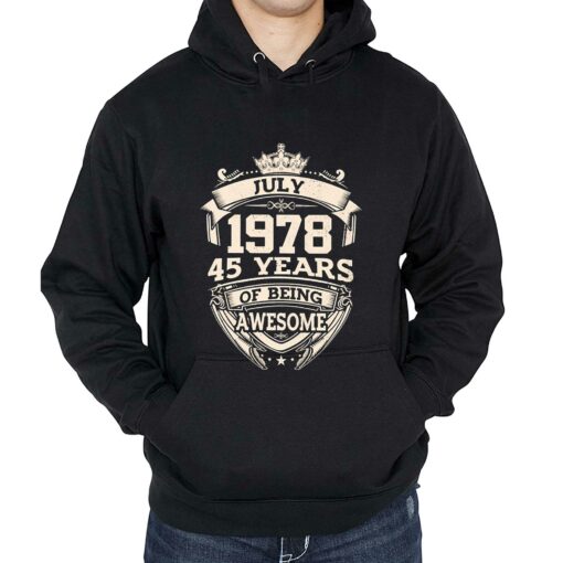 July 1978 45 Years Of Being Awesome T-shirt