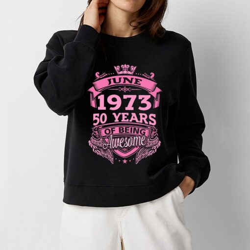 June 1973 50 Years Of Being Awesome Shirt