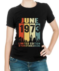June 1973 50 Years Of Being Awesome T-shirt