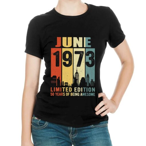 June 1973 50 Years Of Being Awesome T-shirt