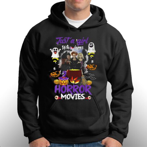 Just A Girl Who Loves Horror Movies T-shirt