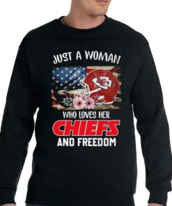 Just A Women Who Loves Her Chiefs And Freedom Unisex T-shirt 3 Just A Women Who Loves Her Chiefs And Freedom Unisex T shirt 4