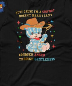 Just Cause I'm A Cowboy Conquer Anger Unisex T-shirt 2 Just Cause Im A Cowboy Conquer Anger Unisex T shirt 3