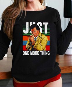 Just One More Thing Vintage Shirt