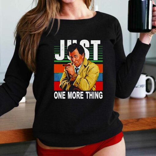 Just One More Thing Vintage Shirt