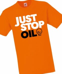 Just Stop Oil T-shirt 2 Just Stop Oil T shirt 3