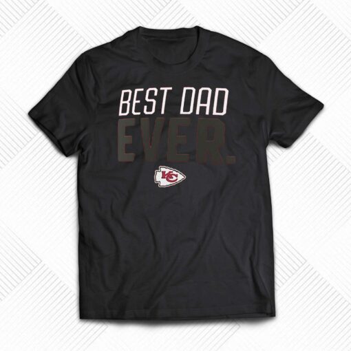 Kansas City Chiefs Best Dad Ever Team T-shirt