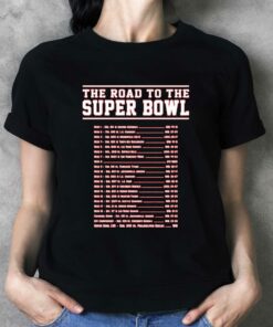Kansas City Chiefs The Road To The Super Bowl Lvii Shirt Kansas City Chiefs The Road To The Super Bowl Lvii Shirt