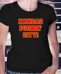 Kansas Fuckin City T-shirt Kansas Fuckin City T-shirt