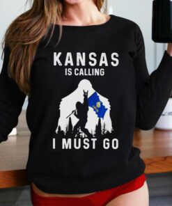 Kansas Is Calling I Must Go Bigfoot T-shirt Kansas Is Calling I Must Go Bigfoot T-shirt