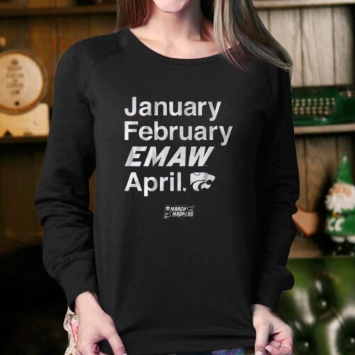 Kansas State Basketball January February Emaw April T-shirt