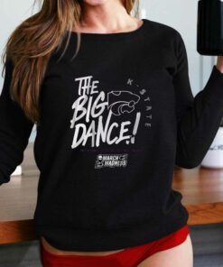 Kansas State The Big Dance T-shirt Kansas State The Big Dance T-shirt