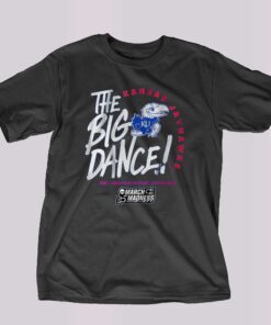 Kansas The Big Dance T-shirt Kansas The Big Dance T-shirt