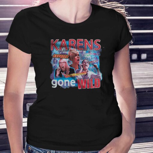 Karens Gone Wild T-shirt